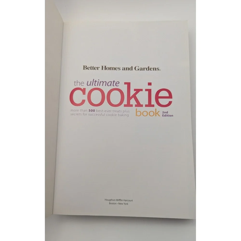 Better Homes and Gardens The Ultimate Cookie Book 2nd Edition 500+ Recipes‎ 2014